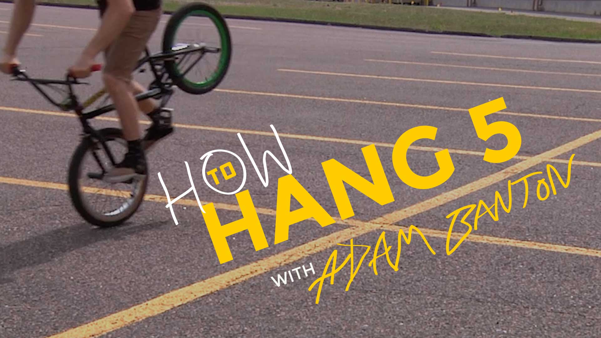How To Hang 5 w/ Adam Banton